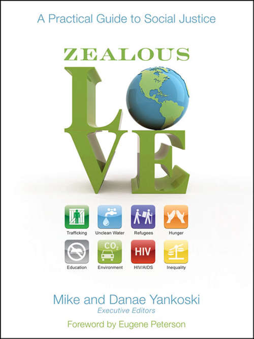 Book cover of Zealous Love: A Practical Guide to Social Justice