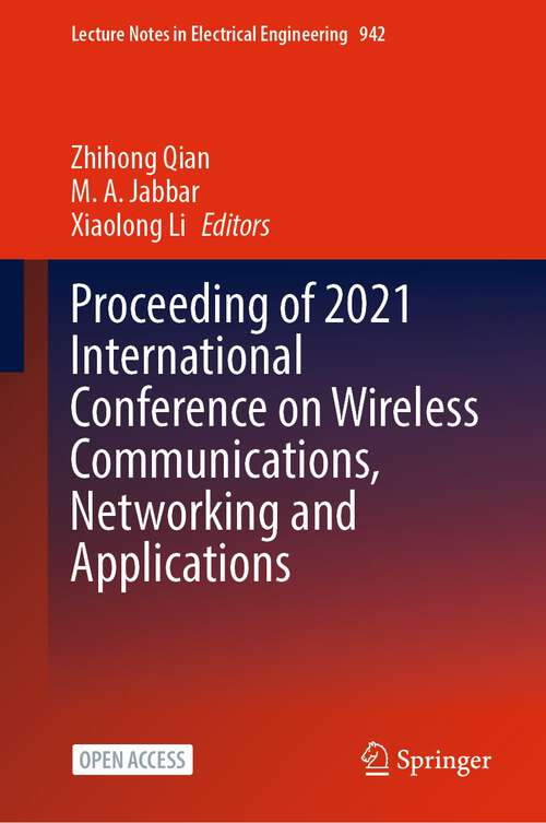 Proceeding of 2021 International Conference on Wireless Communications, Networking and Applications (Lecture Notes in Electrical Engineering)