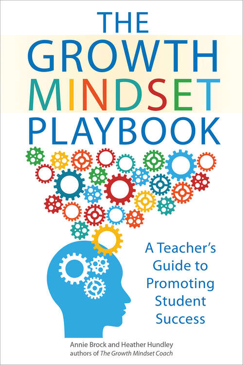Book cover of The Growth Mindset Playbook: A Teacher's Guide to Promoting Student Success