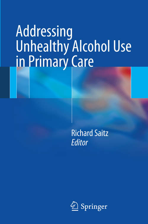 Book cover of Addressing Unhealthy Alcohol Use in Primary Care