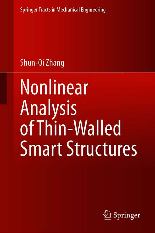 Nonlinear Analysis of Thin-Walled Smart Structures (Springer Tracts in Mechanical Engineering)