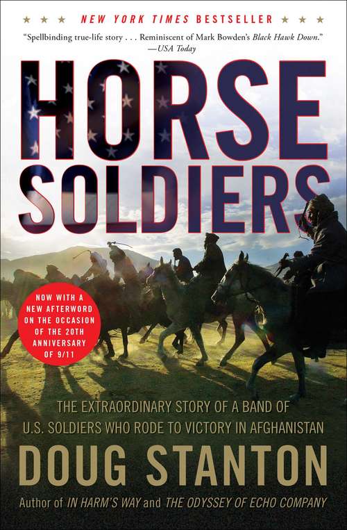 Book cover of Horse Soldiers: The Extraordinary Story of a Band of U. S. Soldiers Who Rode to Victory in Afghanistan