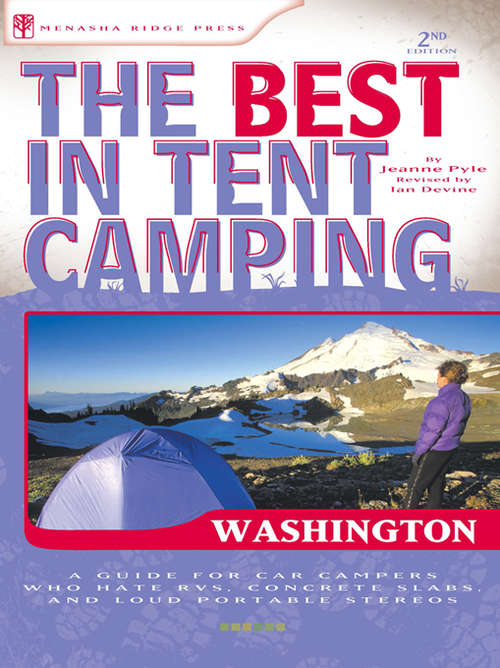 The Best in Tent Camping: Washington