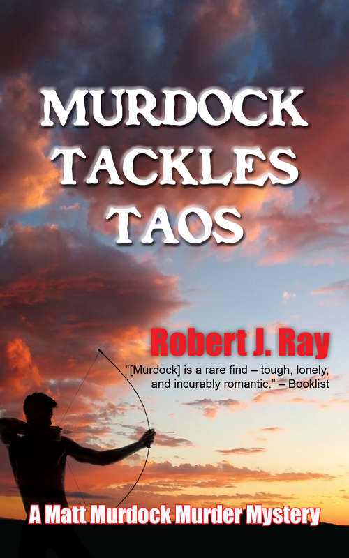Murdock Tackles Taos (The Matt Murdock Murder Mysteries #6)