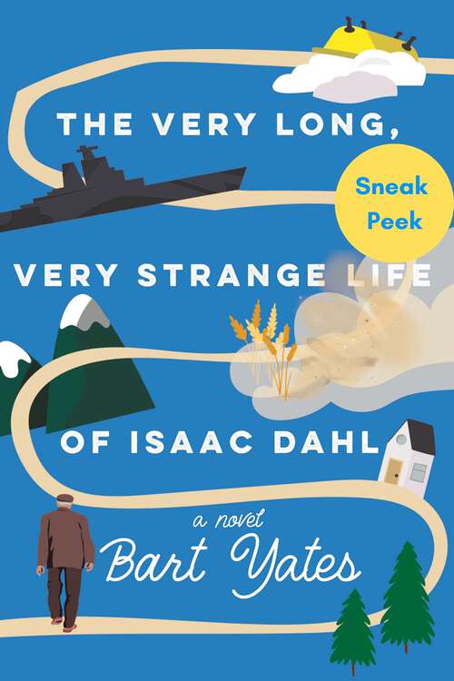 Book cover of The Very Long, Very Strange Life of Isaac Dahl: Sneak Peek