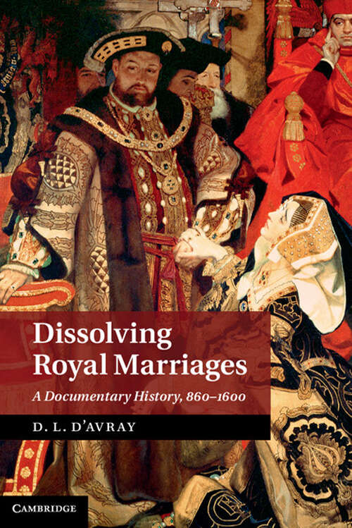 Book cover of Dissolving Royal Marriages