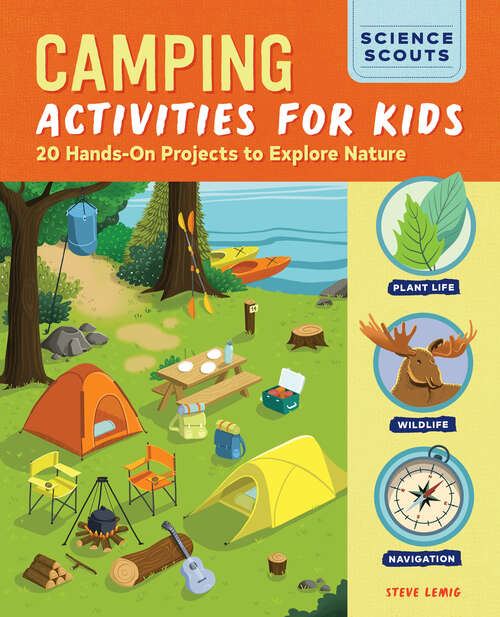 Book cover of Camping Activities for Kids: 20 Hands-On Projects to Explore Nature (Science Scouts)