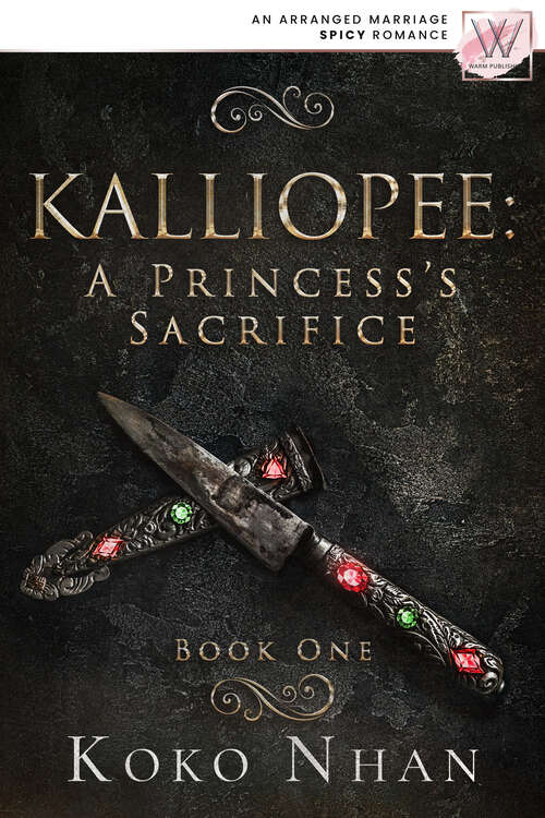Book cover of Kalliopee: A Princess's Sacrifice (Kalliopee #1)