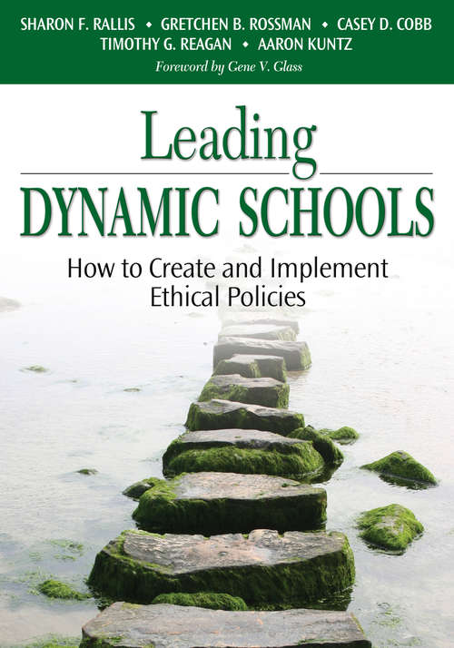 Leading Dynamic Schools: How to Create and Implement Ethical Policies