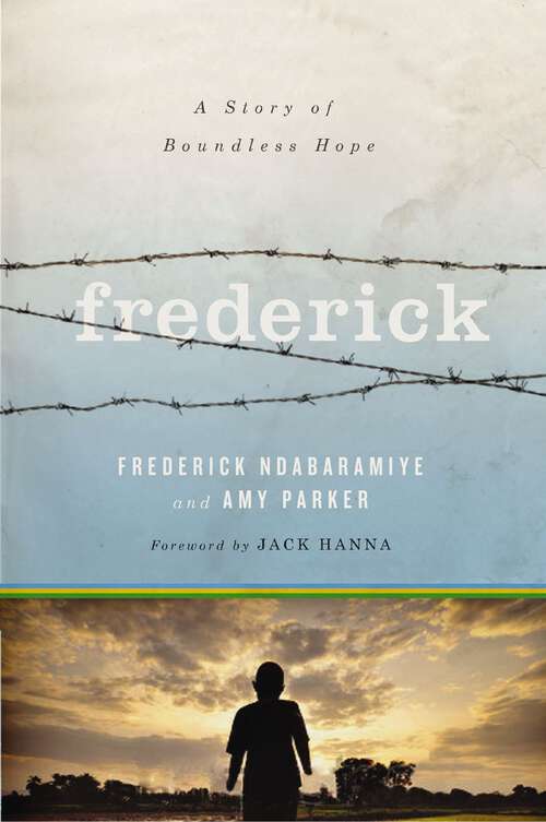 Book cover of Frederick: A Story of Boundless Hope