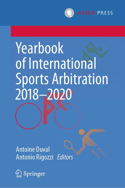 Book cover of Yearbook of International Sports Arbitration 2018–2020 (1st ed. 2024) (Yearbook of International Sports Arbitration)