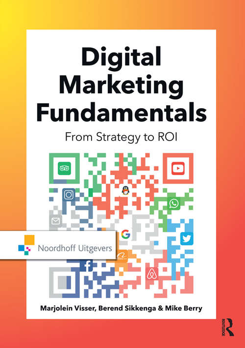 Digital Marketing Fundamentals: From Strategy to ROI