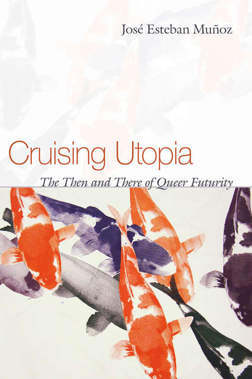 Book cover of Cruising Utopia