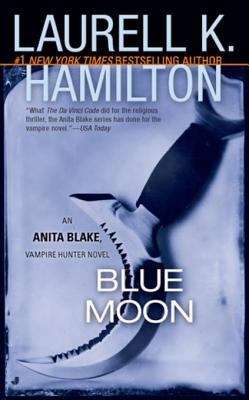 Book cover of Blue Moon (Anita Blake, Vampire Hunter #8)