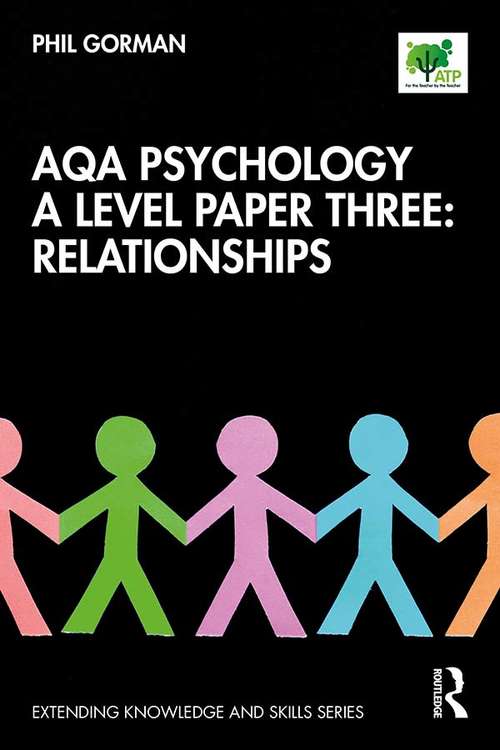 Book cover of AQA Psychology A Level Paper Three: Relationships (Extending Knowledge and Skills)