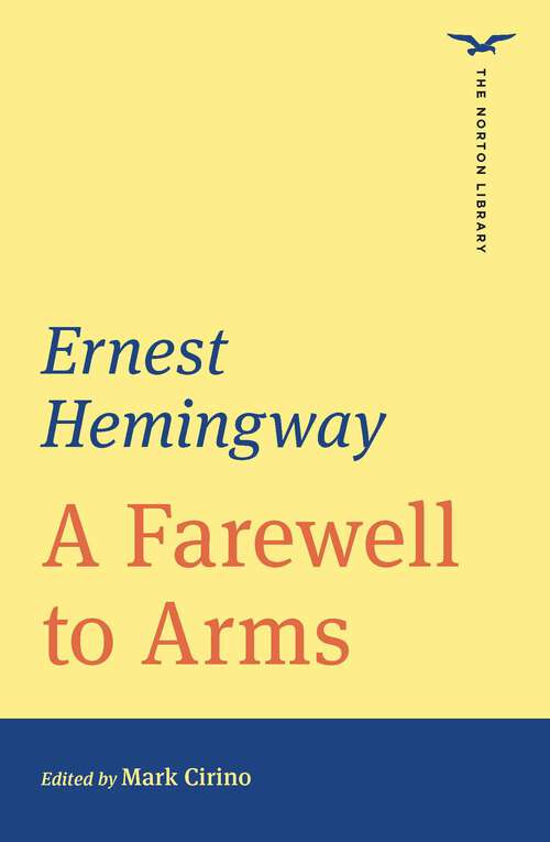 Book cover of A Farewell to Arms (First Edition) (The Norton Library)