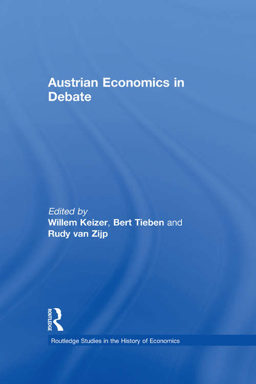 Book cover of Austrian Economics in Debate (Routledge Studies in the History of Economics #12)