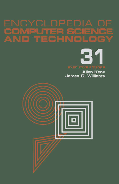 Book cover of Encyclopedia of Computer Science and Technology: Volume 31 - Supplement 16: Artistic Computer Graphics to Strategic Information Systems Planning (Computer Science And Technology Encyclopedia Ser.)