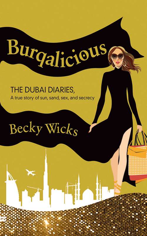 Burqalicious: The Dubai Diaries