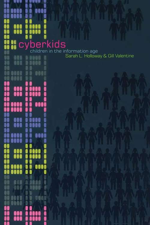 Cyberkids: Youth Identities and Communities in an On-line World