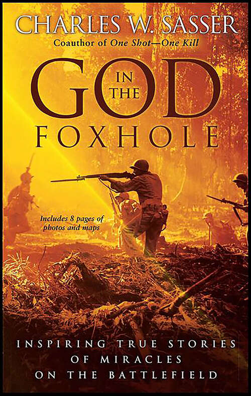 Book cover of God in the Foxhole: Inspiring True Stories of Miracles on the Battlefield
