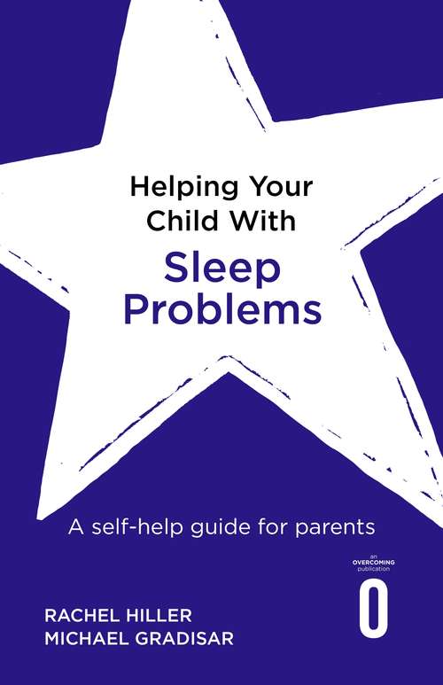 Book cover of Helping Your Child with Sleep Problems: A self-help guide for parents (Helping Your Child)