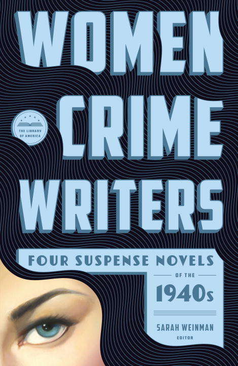 Book cover of Women Crime Writers: Four Suspense Novels of the 1950s