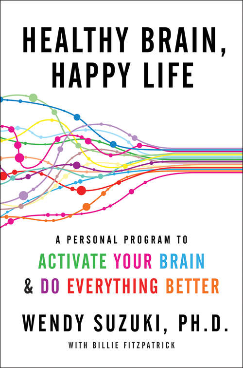 Book cover of Healthy Brain, Happy Life