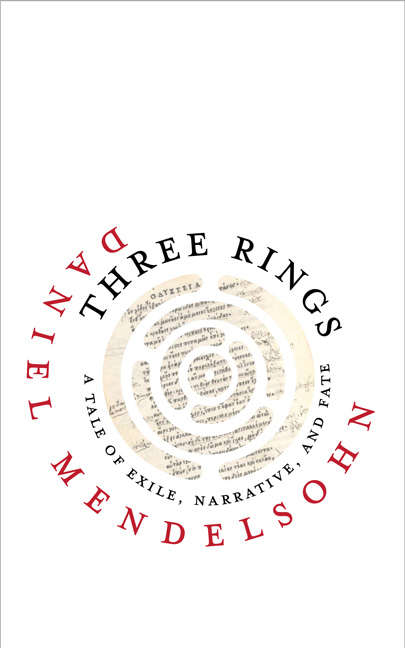 Three Rings: A Tale of Exile, Narrative, and Fate (Page-Barbour Lectures)