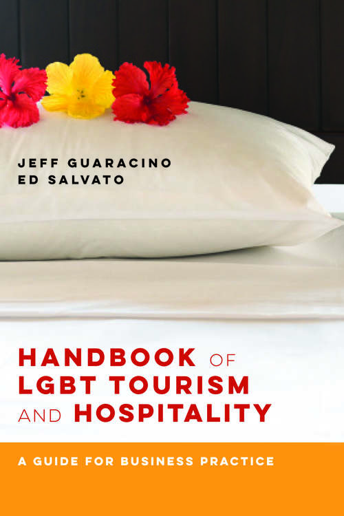 Book cover of Handbook of LGBT Tourism and Hospitality: A Guide for Business Practice