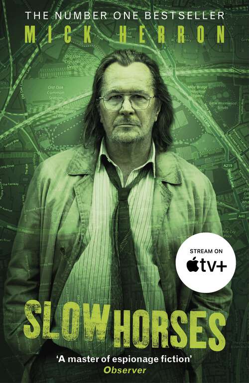 Book cover of Slow Horses: Slough House Thriller 1 (Slough House Thriller #1)