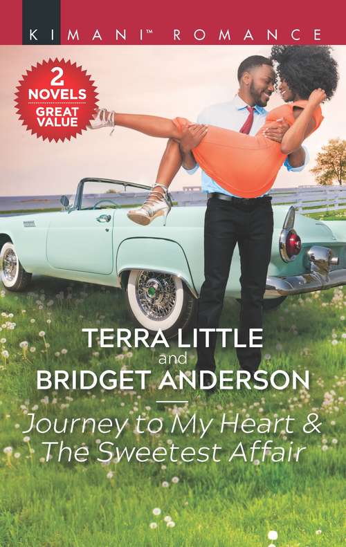 Journey to My Heart & The Sweetest Affair: An Anthology (The Carrington Twins)