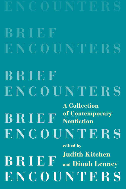 Book cover of Brief Encounters: A Collection of Contemporary Nonfiction