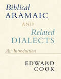 Biblical Aramaic and Related Dialects: An Introduction