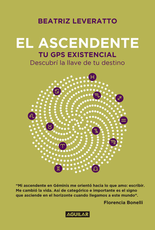 Book cover of El ascendente: Tu GPS existencial. Descubrí la llave de tu destino