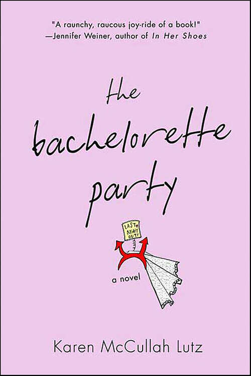 Book cover of The Bachelorette Party: A Novel