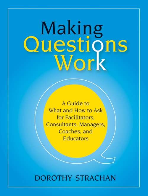 Book cover of Making Questions Work