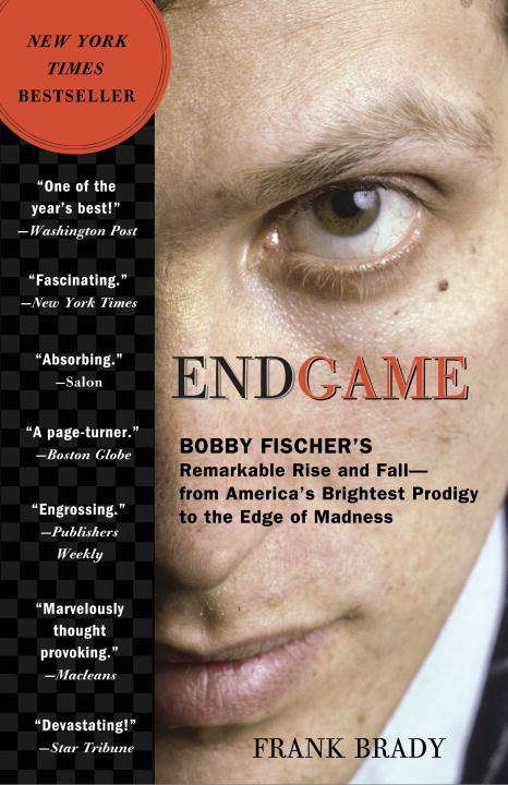 Book cover of Endgame: The Spectacular Rise and Fall of Bobby Fischer