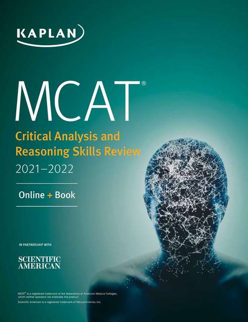 Book cover of MCAT Critical Analysis and Reasoning Skills Review 2021-2022: Online + Book (Kaplan Test Prep)