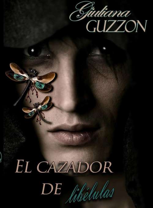 Book cover of El Cazador de Libélulas