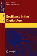 Resilience in the Digital Age (Lecture Notes in Computer Science #12660)