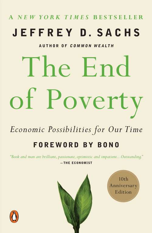 Book cover of The End of Poverty: Economic Possibilities for Our Time