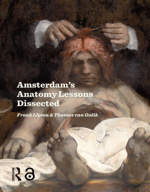 Book cover of Amsterdam Anatomy Lessons Dissected (1)