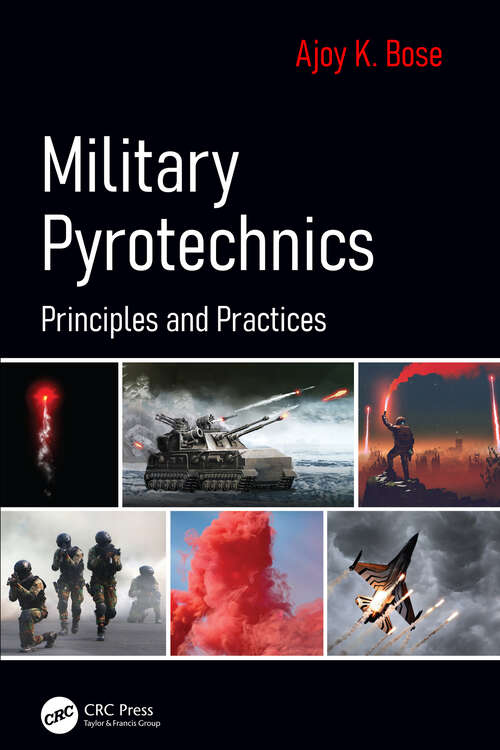 Military Pyrotechnics: Principles and Practices