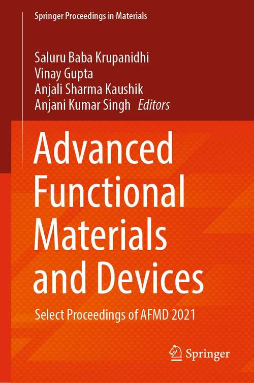 Advanced Functional Materials and Devices: Select Proceedings of AFMD 2021 (Springer Proceedings in Materials #14)