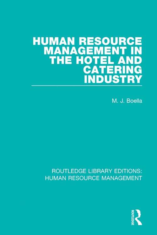 Human Resource Management in the Hotel and Catering Industry (Routledge Library Editions: Human Resource Management)