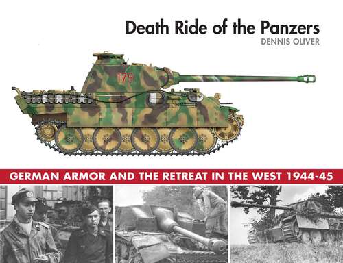 Book cover of Death Ride of the Panzers: German Armor and the Retreat in the West, 1944-45