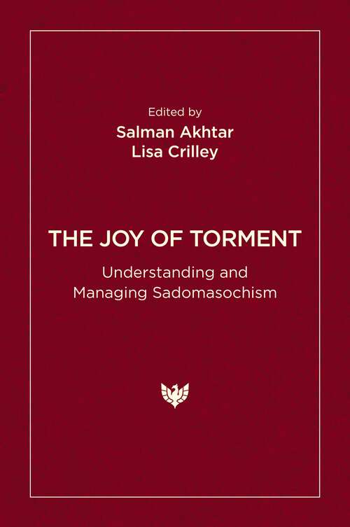 Book cover of The Joy of Torment: Understanding and Managing Sadomasochism