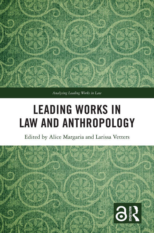 Book cover of Leading Works in Law and Anthropology (Analysing Leading Works in Law)