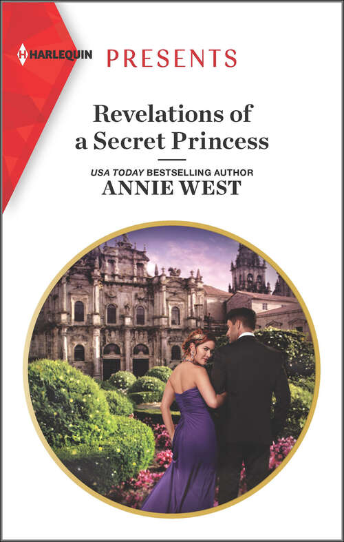 Book cover of Revelations of a Secret Princess: The Return Of Her Billionaire Husband / Revelations Of A Secret Princess (Original) (Sovereigns And Scandals Ser. #1)
